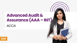 ACCA Advanced Audit & Assurance (AAA – INT)